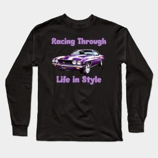 vintage car Racing Trough life in style Long Sleeve T-Shirt